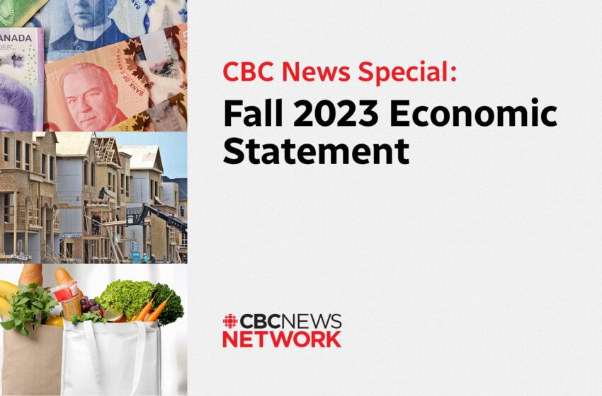  Spécial CBC News : Énoncé économique de l’automne 2023
